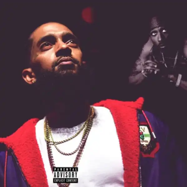 2Pac - Right Hand To God Ft. Nipsey Hussle